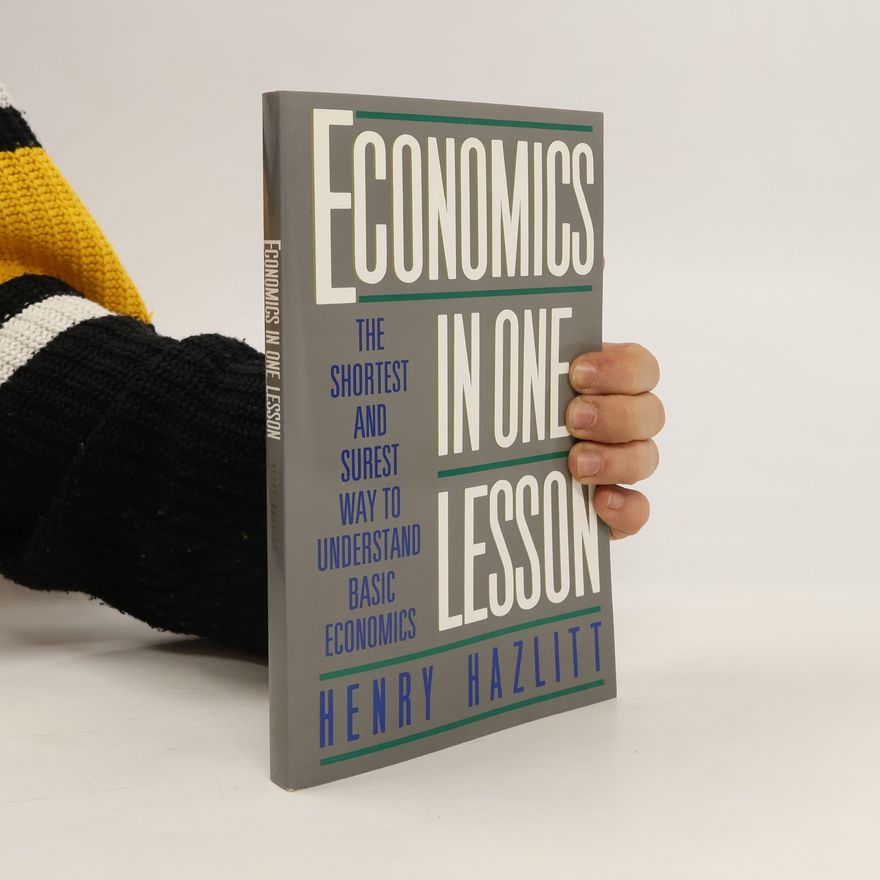 Henry Hazlitt Economics in one lesson