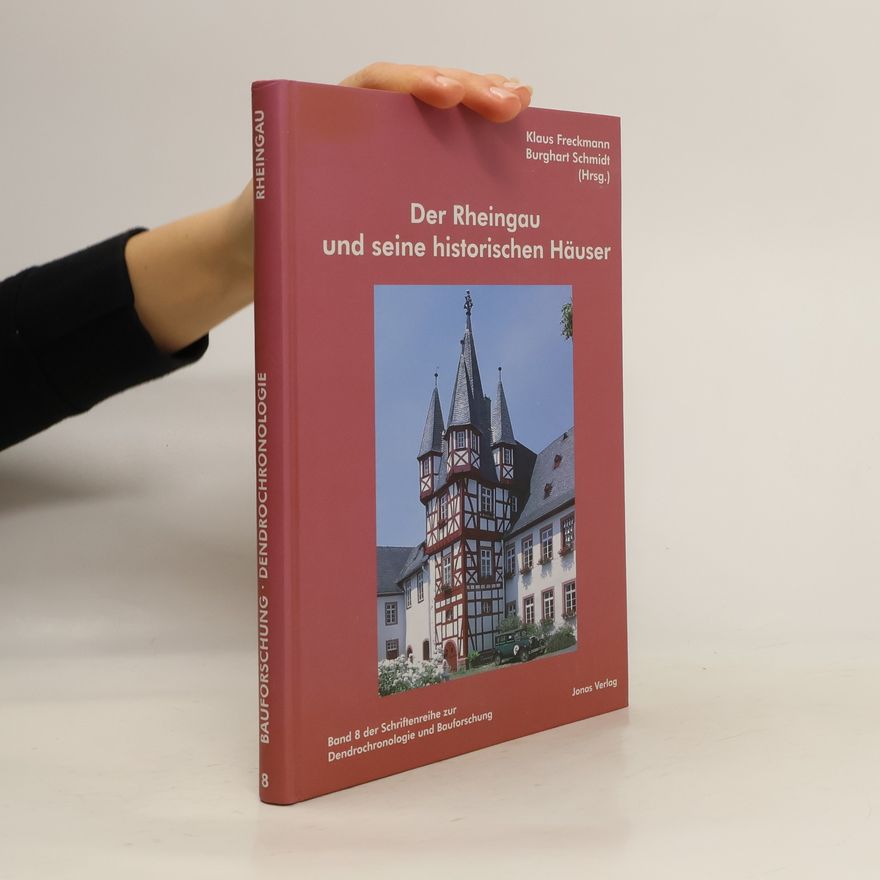 Klaus Freckmann Der Rheingau und seine historischen Häuser