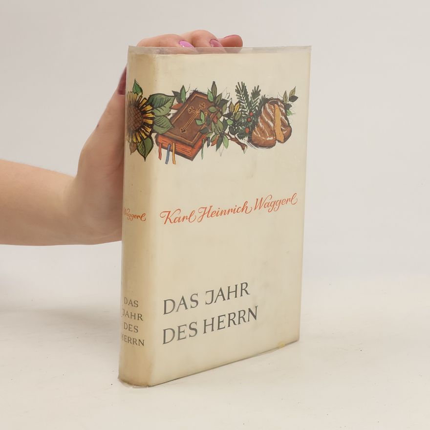 Karl Heinrich Waggerl Das Jahr des Herrn