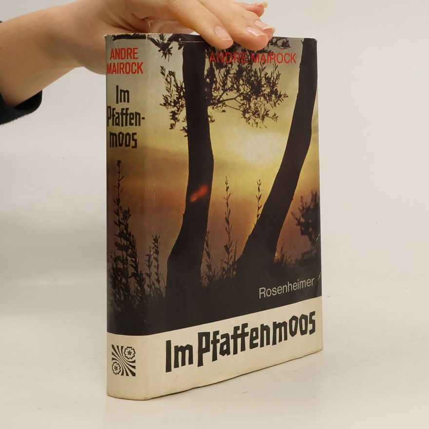 André Mairock Im Pfaffenmoos