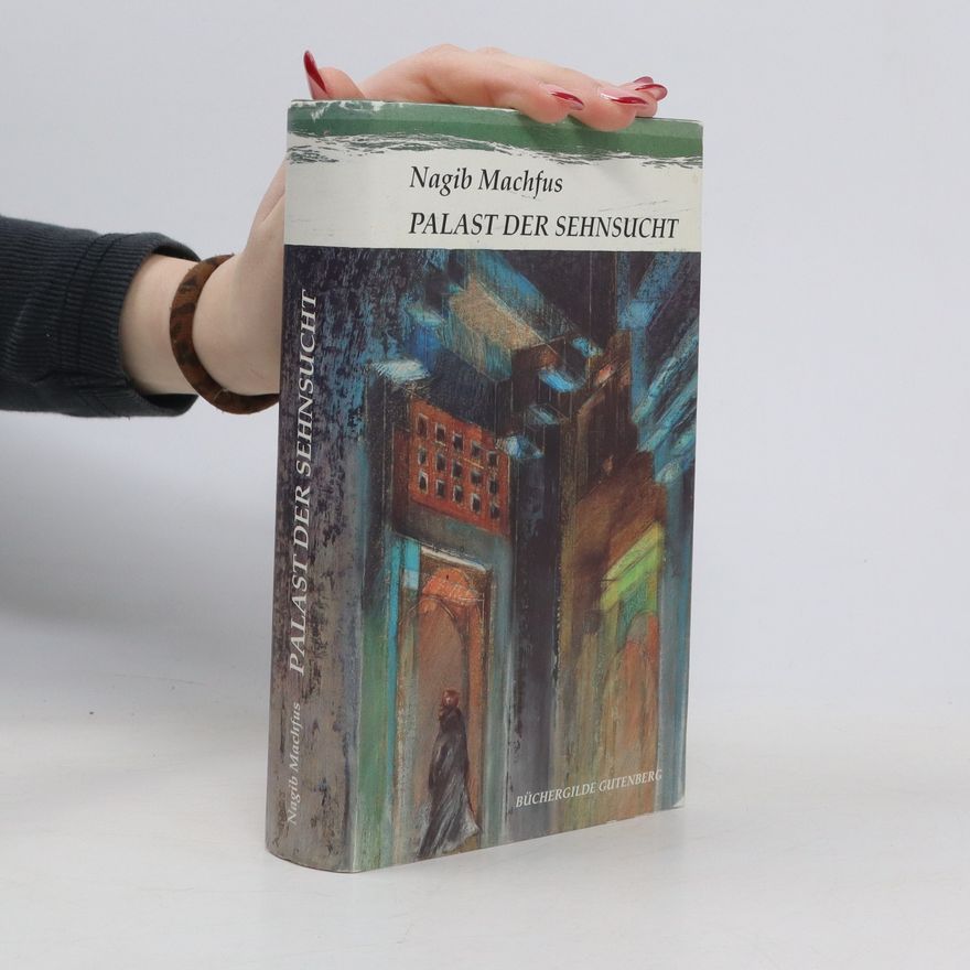 Naguib Mahfouz Palast der Sehnsucht