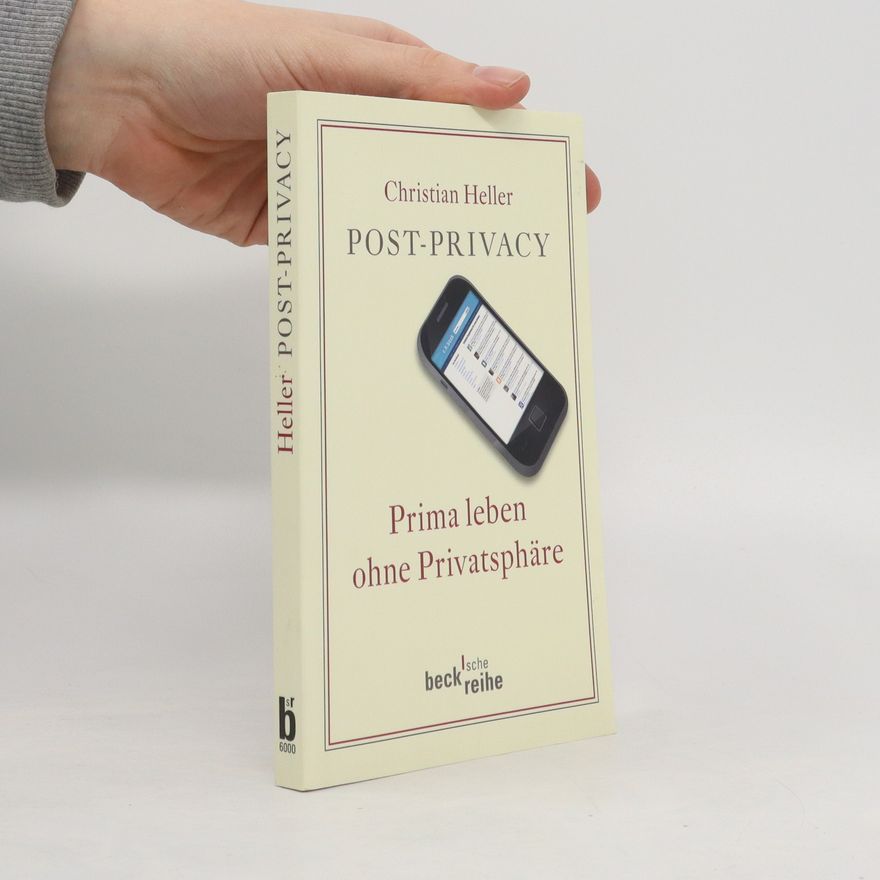 Christian Heller Post-privacy