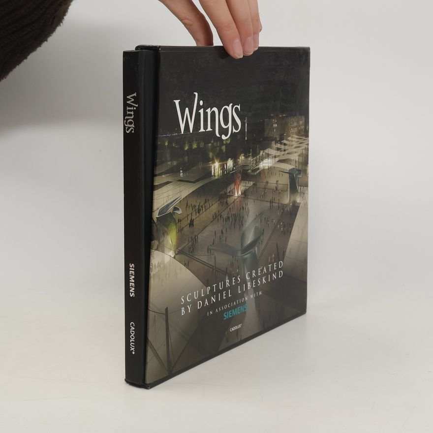 Auteurscollectief Wings. Sculptures Created by Daniel Libeskind