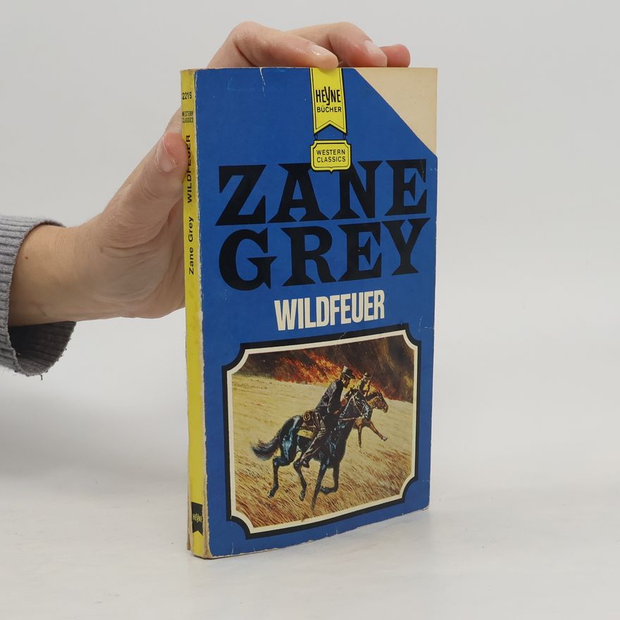 Zane Grey Wildfeuer