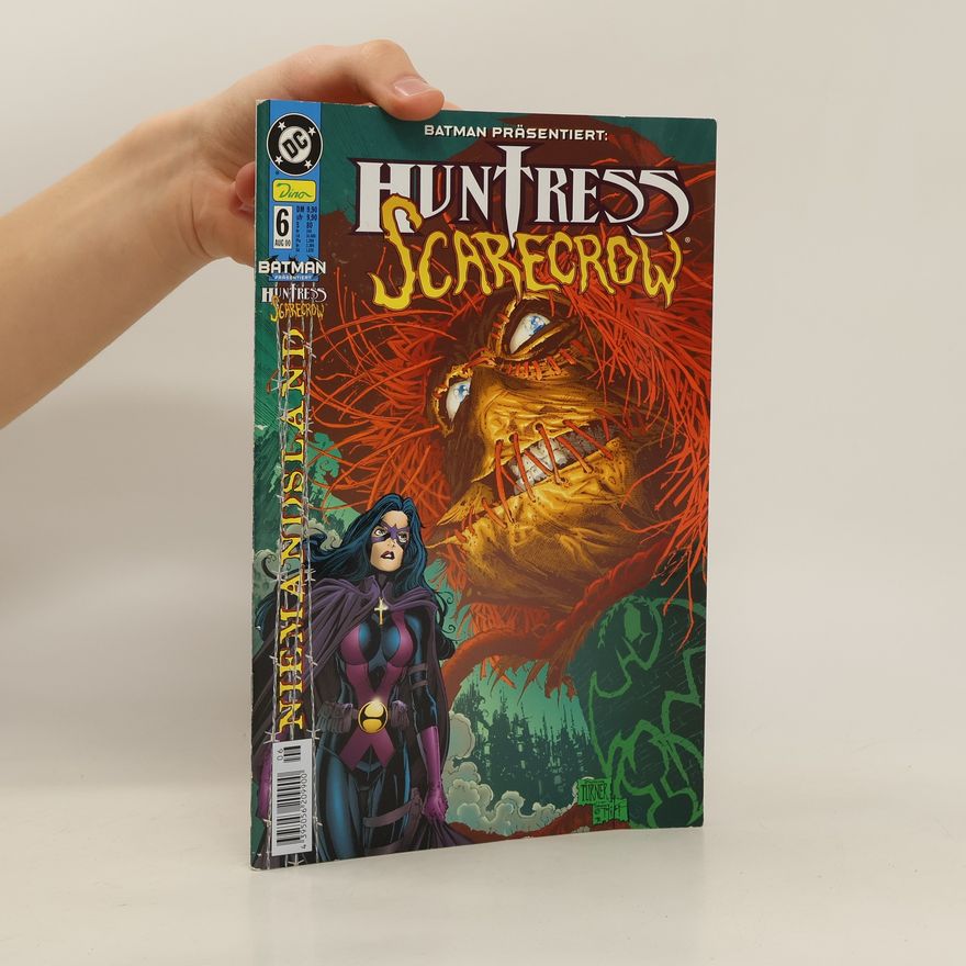 Autorenkollektiv Batman Präsentiert 6/2000. Huntress scarecrow