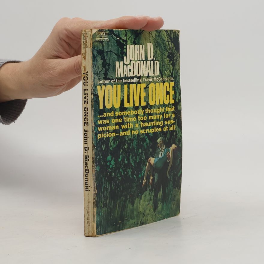 John D. MacDonald You Live Once
