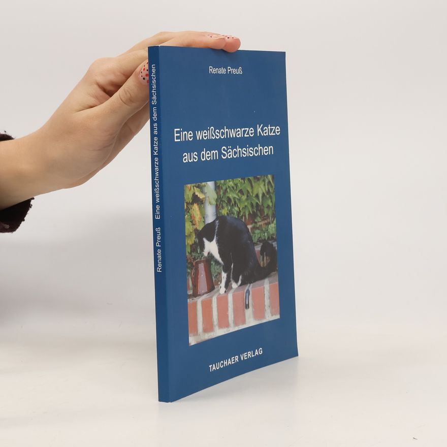 Renate Preuß Eine weißschwarze Katze aus dem Sächsischen