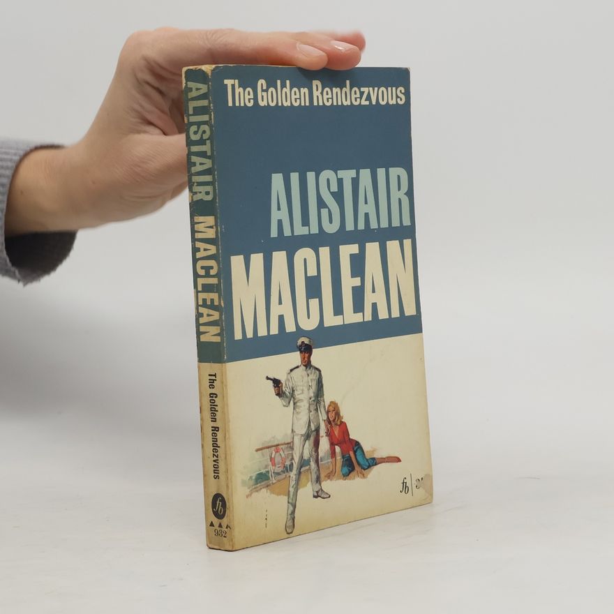Alistair MacLean The Golden Rendezvous