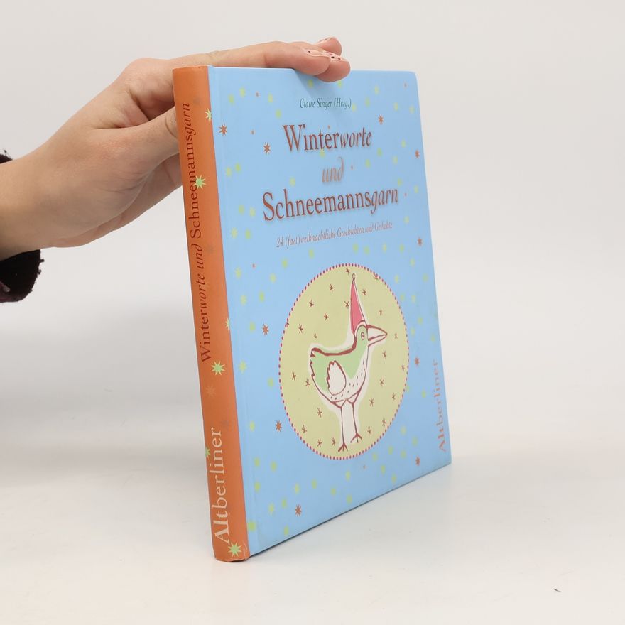 Claire Singer Winterworte und Schneemannsgarn