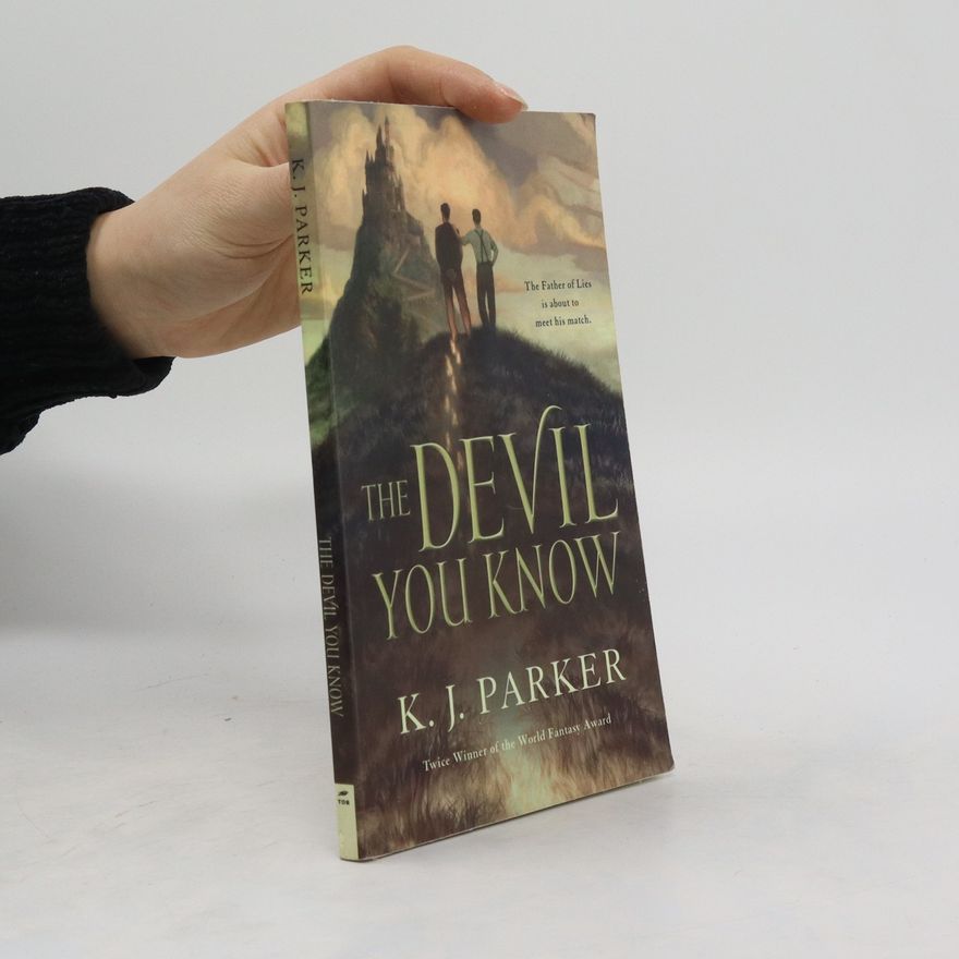 K. J. Parker The Devil you know