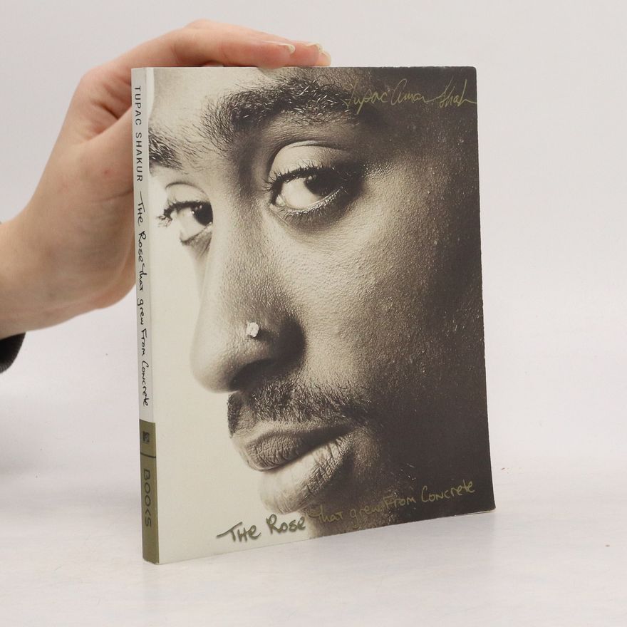 Tupac Shakur The Rose That Grew from Concrete
