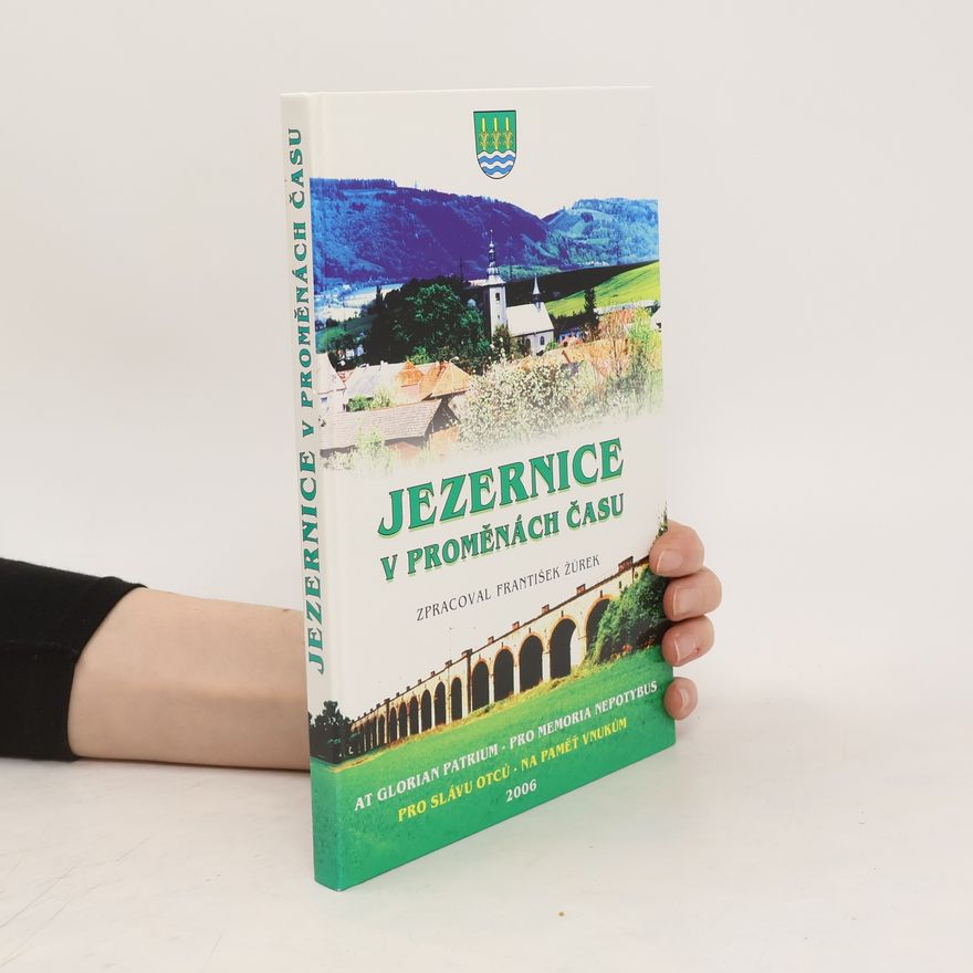 František Žůrek Jezernice v proměnách času
