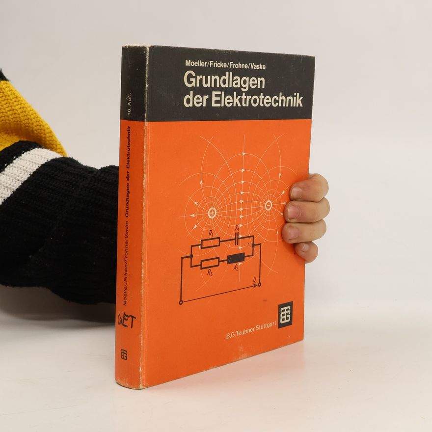 Heinrich Frohne Grundlagen der Elektrotechnik
