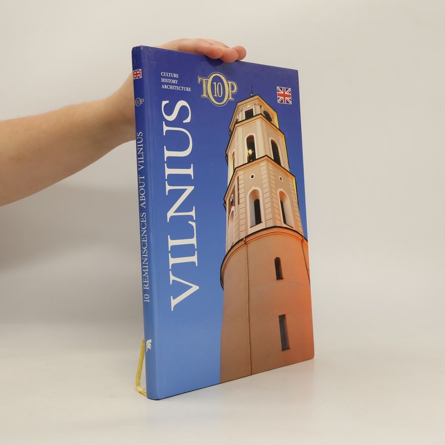 Alfredas Bumblauskas 10 reminiscences about Vilnius
