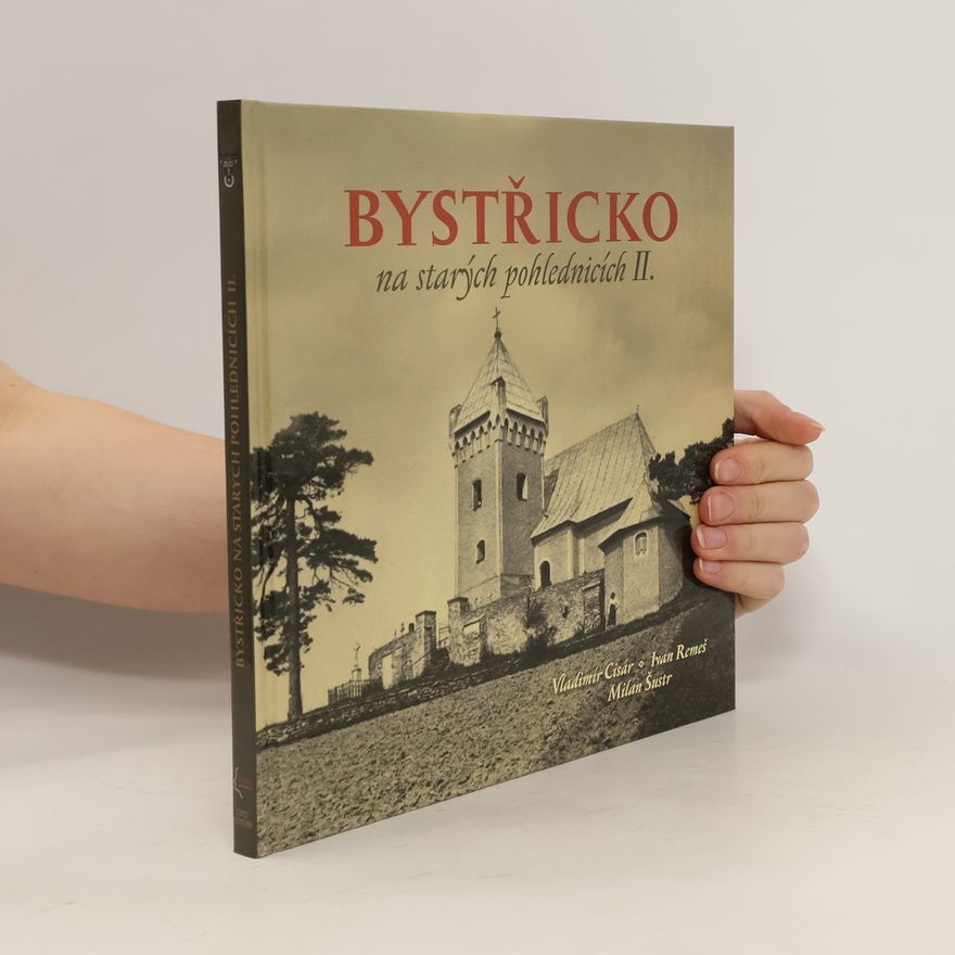 Vladimír Cisár Bystřicko na starých pohlednicích II.