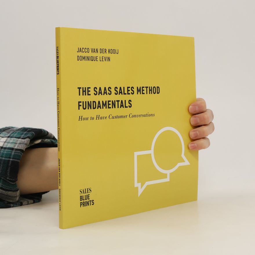 Jacco Van Der Kooij  The SaaS Sales Method Fundamentals
