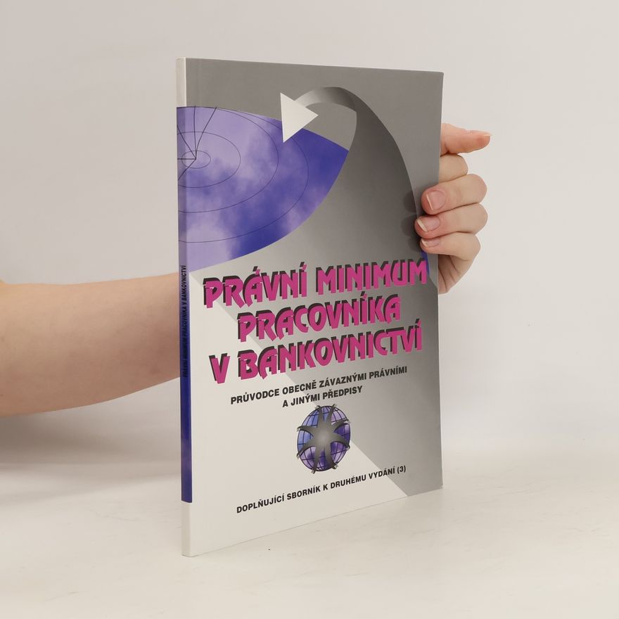 Collectif d'auteurs Právní minimum pracovníka v bankovnictví. Doplňující sborník k druhému vydání (2)