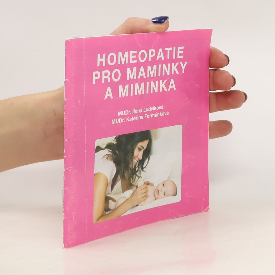 Ilona Ludvíková Homeopatie pro maminky a miminka