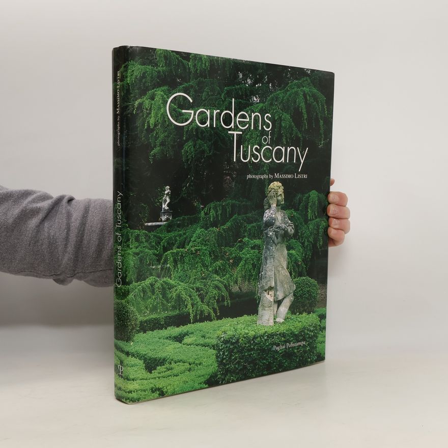Massimo Listri Gardens of Tuscany