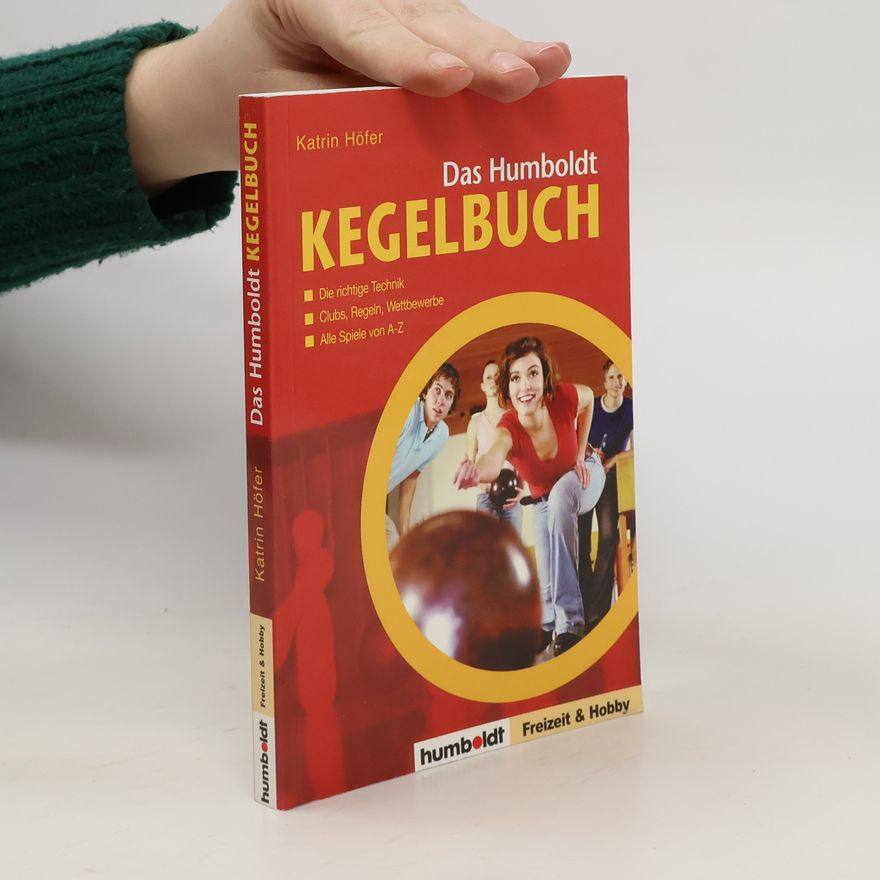 Katrin Hofer Das Humboldt Kegelbuch