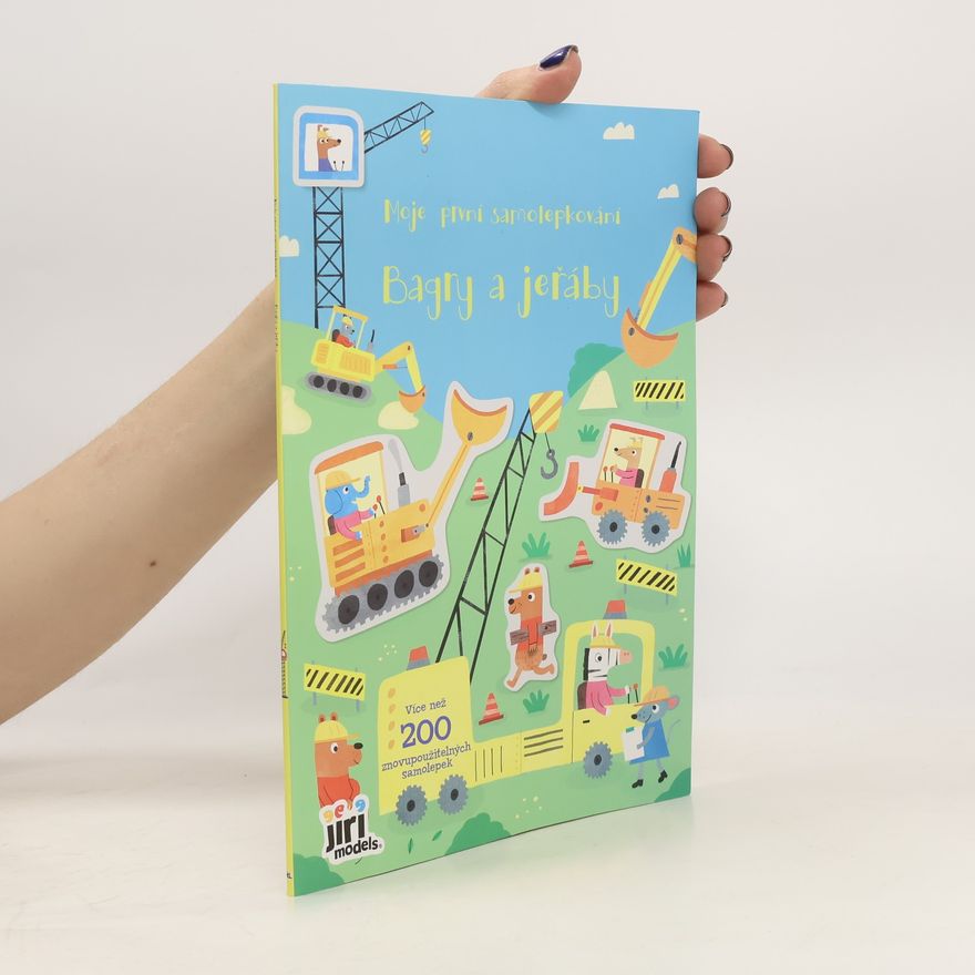 Autorenkollektiv Moje první samolepkování. Bagry a jeřáby
