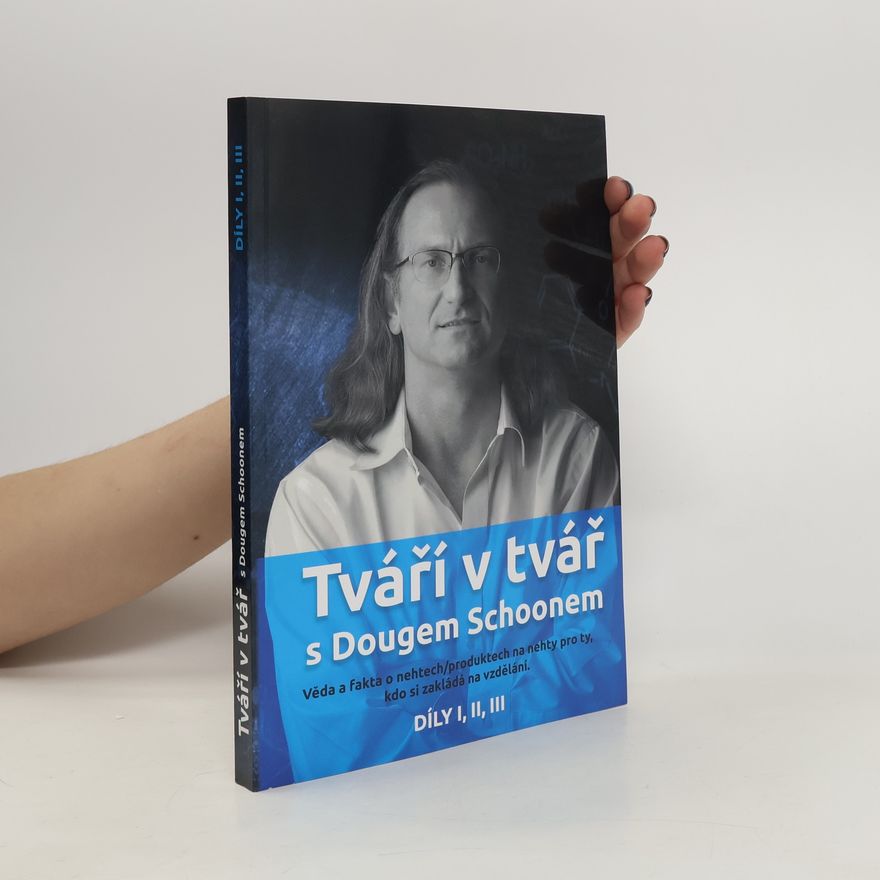 Douglas D Schoon Tváří v tvář s Dougem Schoonem: věda a fakta o nehtech