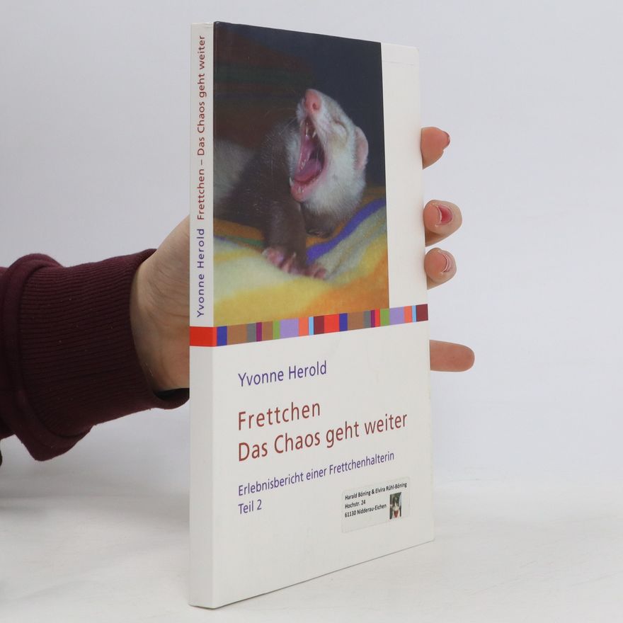 Yvonne Herold Frettchen - Das Chaos geht weiter