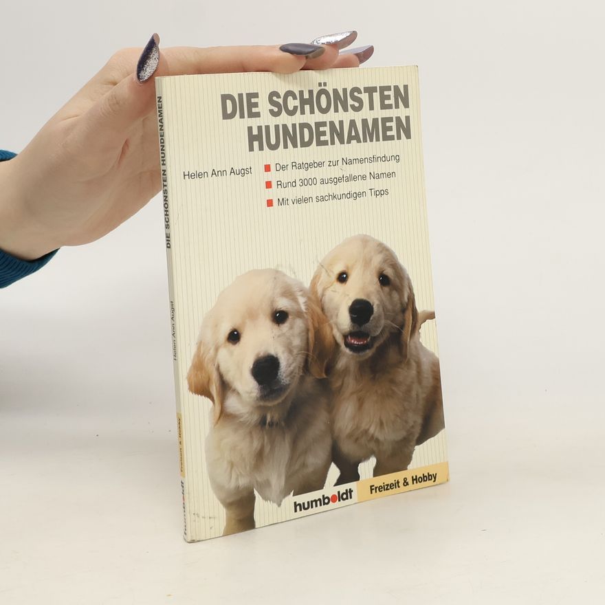 Helen Ann Augst Die schönsten Hundenamen