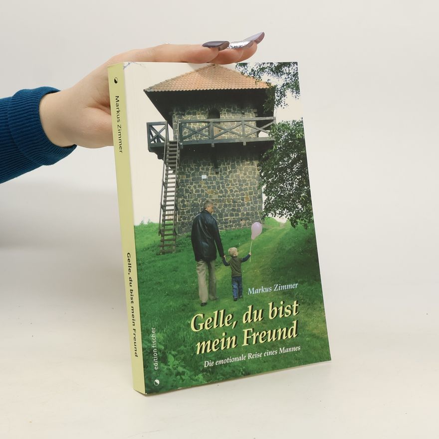 Markus Zimmer Gelle, du bist mein Freund