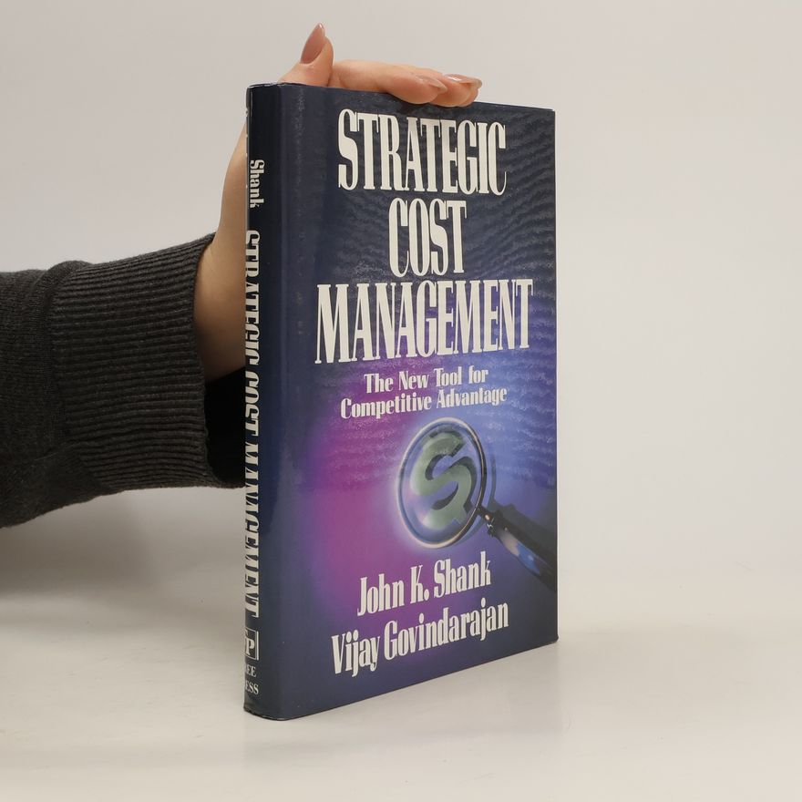 John K. Shank Strategic cost management