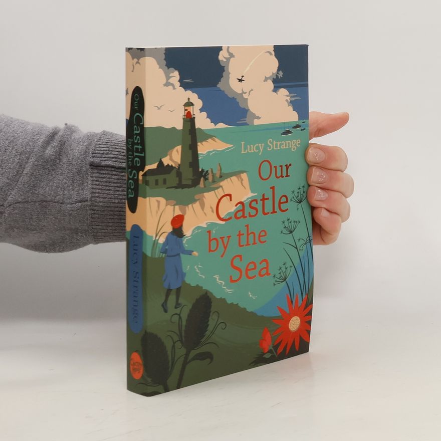 Lucy Strange Our Castle by the Sea