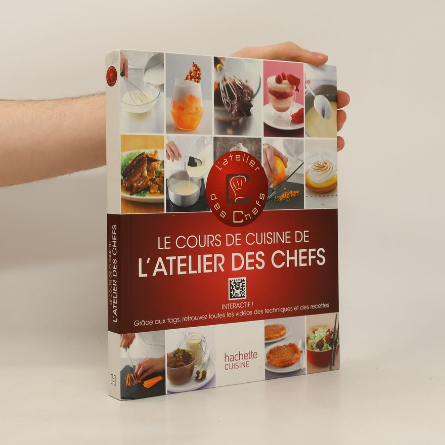 Autorenkollektiv Le Cours de Cuisine de L’atelier des Chefs