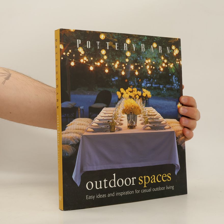 Autorenkollektiv Pottery Barn Outdoor Spaces