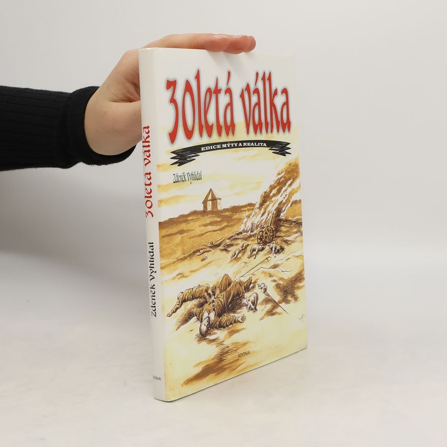 Zdeněk Vyhlídal 30letá válka