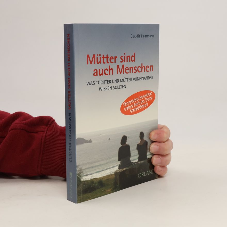 Claudia Haarmann Mütter sind auch Menschen