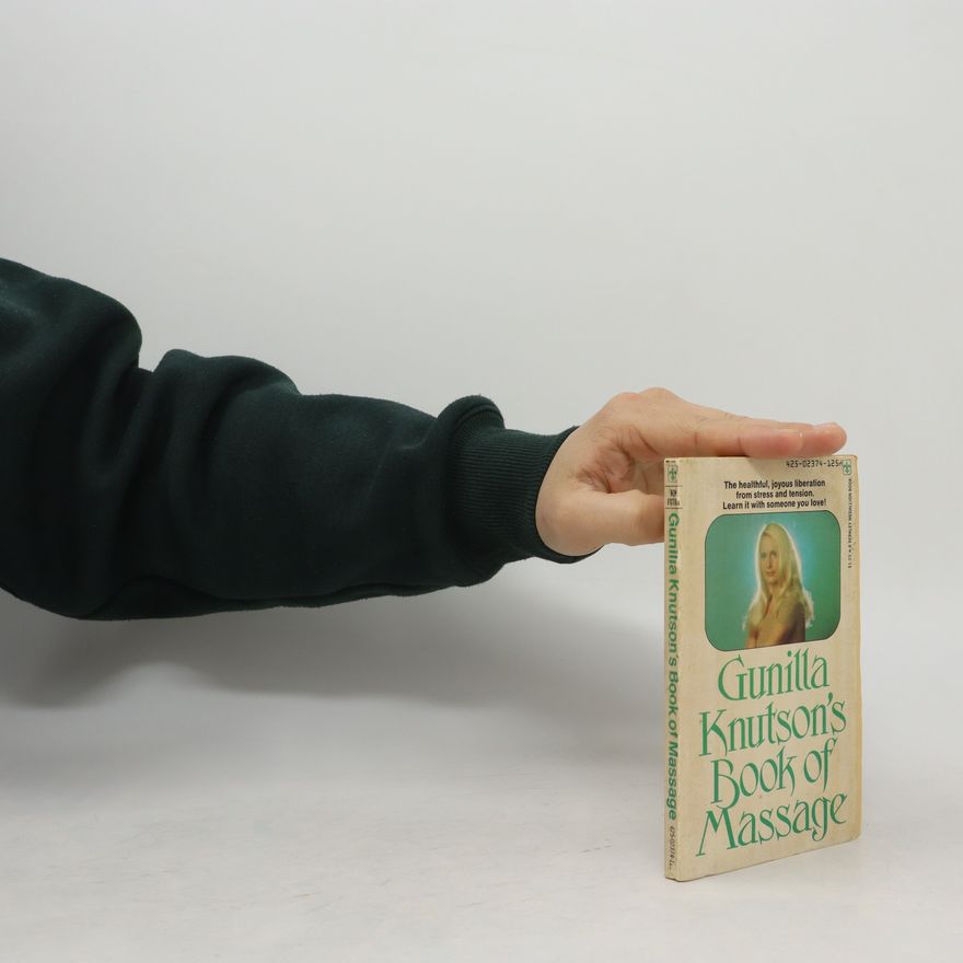 Kolektiv autorů Gunilla Knutson's Book of Massage