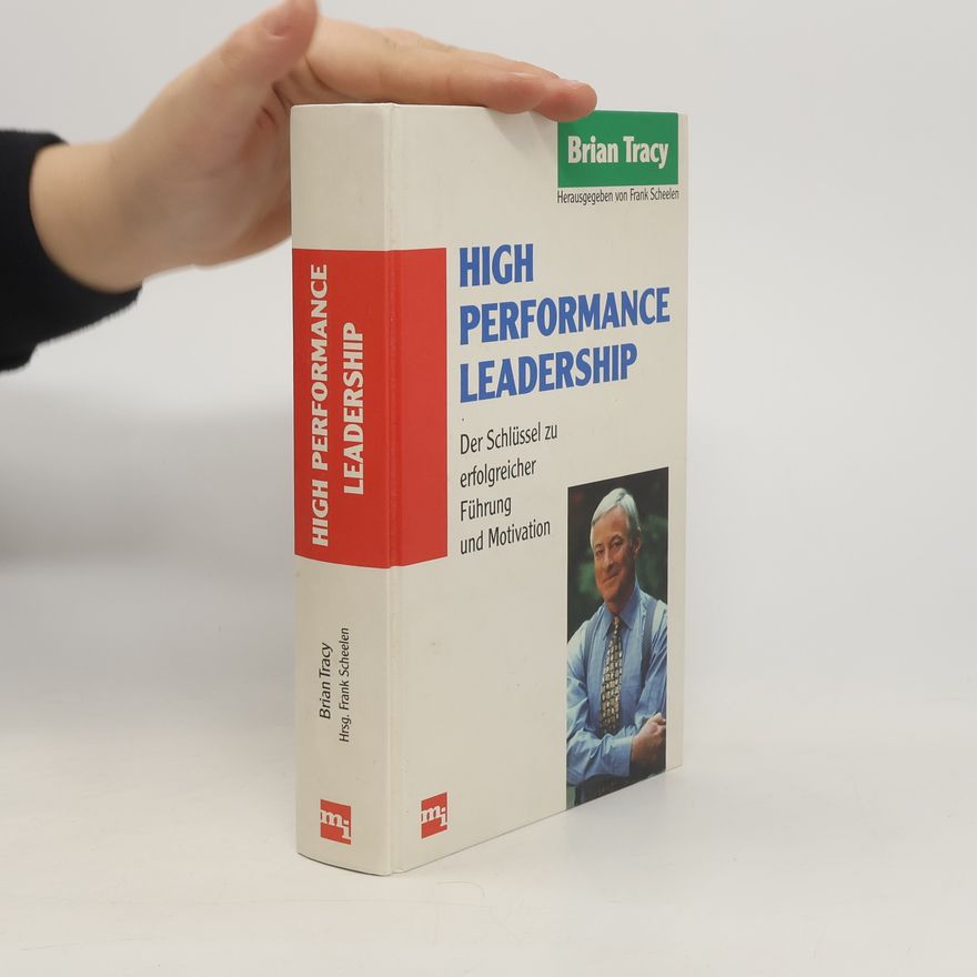 Brian Tracy High performance leadership