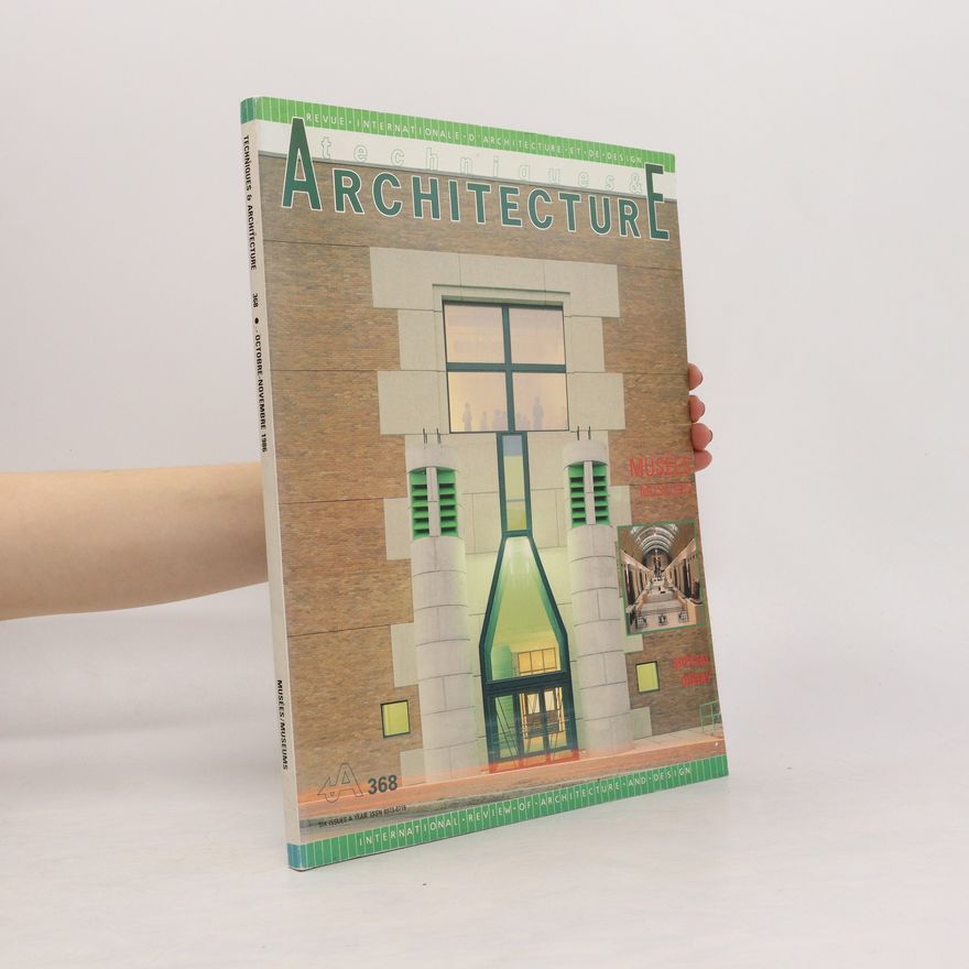 Kolektiv autorů Techniques & Architecture 368. Musées/Museums