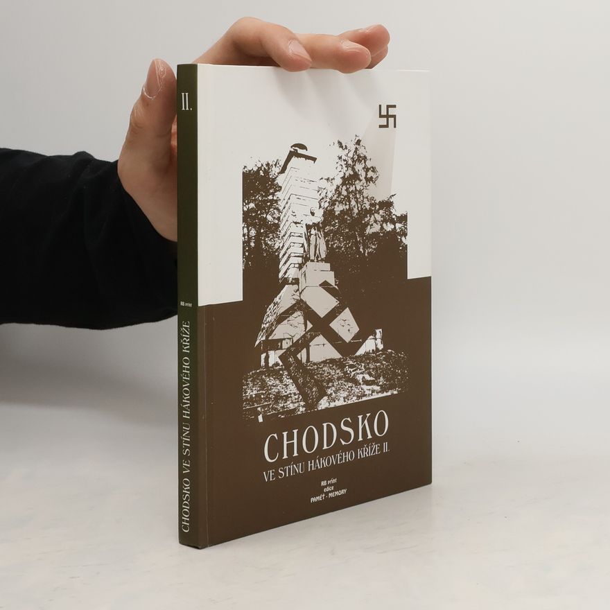 Bohuslav Balcar Chodsko ve stínu hákového kříže II.