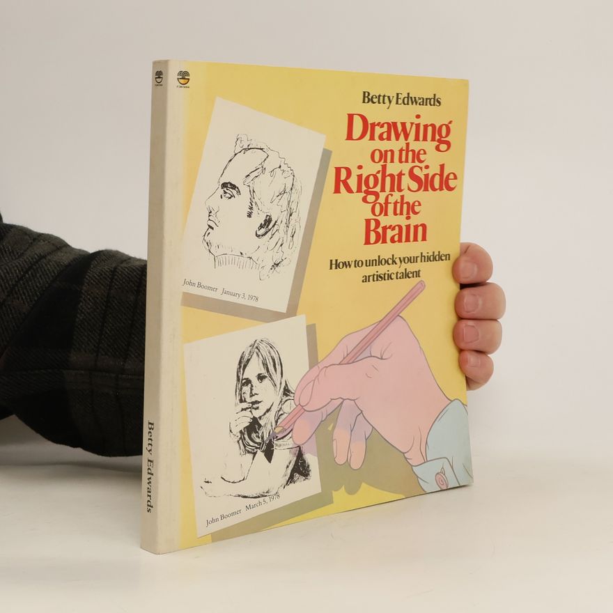 Betty Edwards Drawing on the Right Side of the Brain