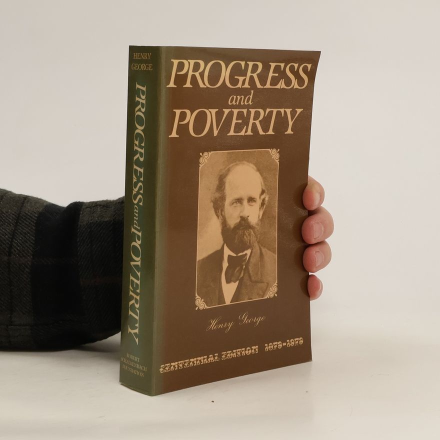 George Henry Progress and Poverty