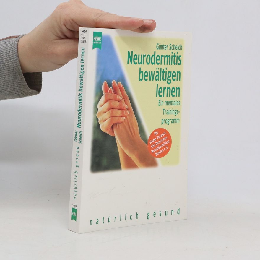 Günter Scheich Neurodermitis bewältigen lernen