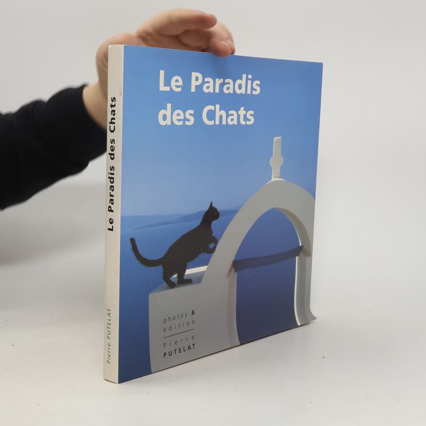 Pierre Putelat Le paradis des chats