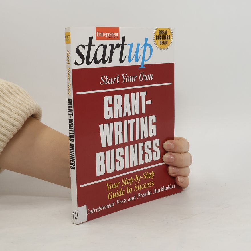 Kolektív autorov Startup. Start Your Own Grant Writing Business