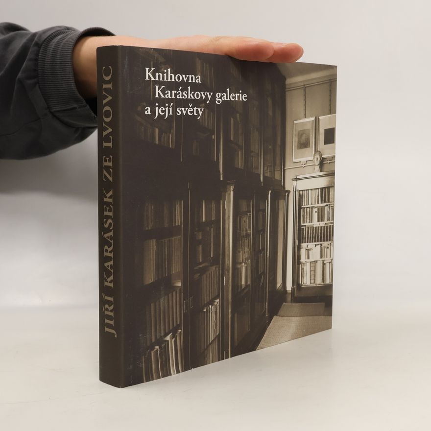 Alena Petruželková Knihovna Karáskovy galerie a její světy