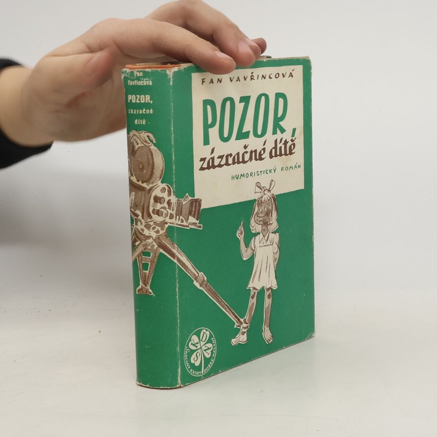 Fan Vavřincová Pozor! Zázračné dítě