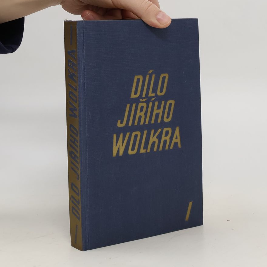 Jiří Walker Dílo Jiřího Wolkra I.