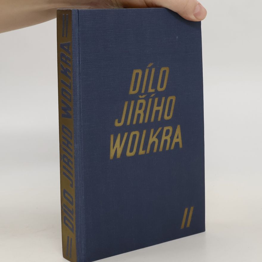 Jiří Wolker Dílo Jiřího Wolkra II