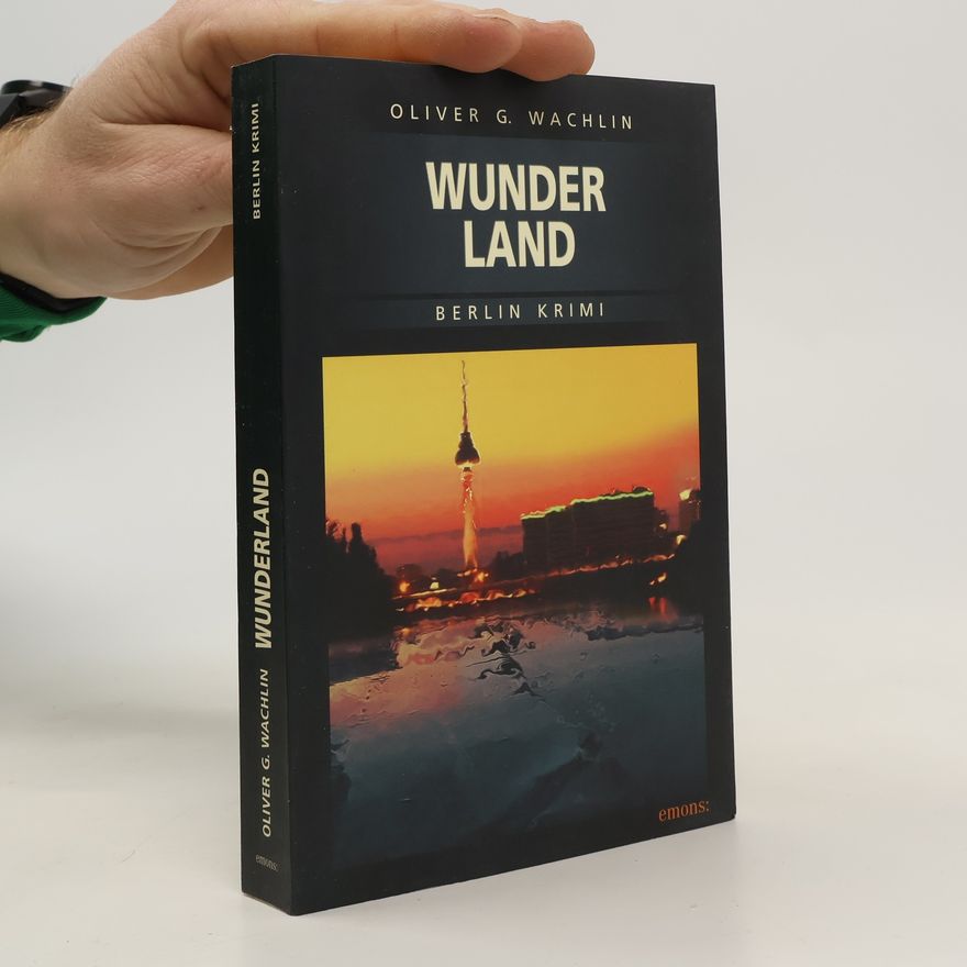 Oliver G Wachlin Wunderland