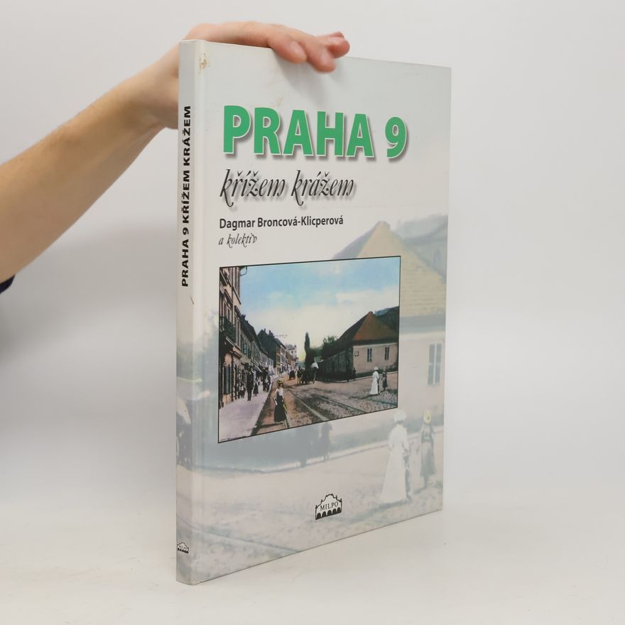 Dagmar Broncová Praha 9 křížem krážem
